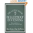 The Little Book Of Bulletproof Investing: Do's And Don'ts To Protect Your 