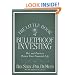 The Little Book of Bulletproof Investing: Do's and Don'ts to Protect Your Financial Life (Little Books. Big Profits)