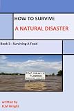 How to Survive a Natural Disaster - Book 3 - Surviving a Flood