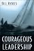 Courageous Leadership