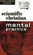 Scientific Christian Mental Practice