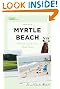 Myrtle Beach: A Guide to South Carolina's Grand Strand (Tourist Town Guides)
