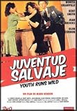 Youth Runs Wild [ NON-USA FORMAT, PAL, Reg.2 Import - Spain ]