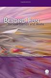 Beyond Fun: Serious Games and Media
