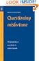 Questioning Misfortune