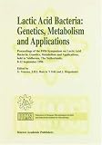 Lactic Acid Bacteria: Genetics, Metabolism and Applications