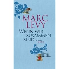Wenn wir zusammen sind: Roman