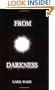 From Darkness