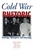 Books : Cold War Rhetoric: Strategy, Metaphor, and Ideology