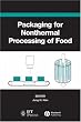 Packaging for Nonthermal Processing of Food (Ift Press)