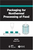 Packaging for Nonthermal Processing of Food (Ift Press)