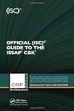 : Official (ISC)2® Guide to the ISSAP® CBK ((ISC)2 Press)