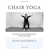 chair yoga lifespan yoga for health and wellness