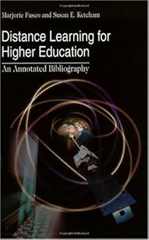 distance learning for higher education: an annotated bibliography - marjorie fusco and susan e. ketcham