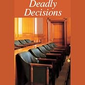 Deadly Decisions | [American RadioWorks]