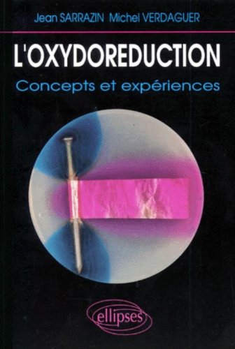 Download L'oxydoréduction. Concepts et expériences Download L'oxydoréduction. Concepts et expériences