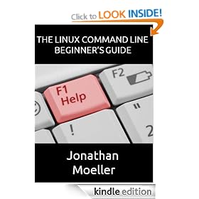 The Linux Command Line Beginner's Guide (Computer Beginner's Guides)