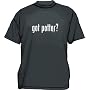 got potter? Men's tee Shirt in 12 colors Small thru 6XL