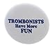 A&T Designs Trombonists Have More FUN 1.25
