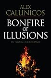 Bonfire of Illusions: The Twin Crises of the Liberal World