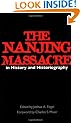 The Nanjing Massacre in History and Historiography (Asia: Local Studies/ Global Themes)
