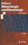 Produkt-Bild: Meteorologie und Klimatologie: Eine Einf&uuml;hrung
