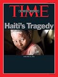 Time Magazine Special Report January 25, 2010 Haiti s Tragedy
