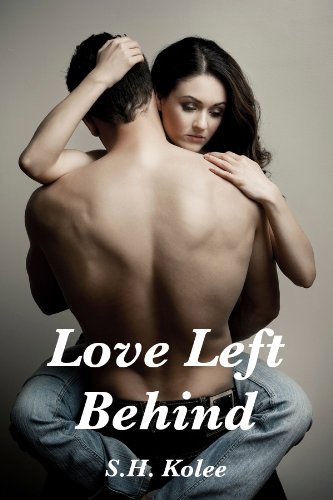 Love Left Behind by S.H. Kolee