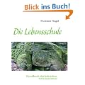 Die Lebensschule: Handbuch des keltischen Schamanismus