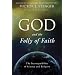 God and the Folly of Faith: The Incompatibility of Science and Religion