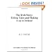 The Irish Story: Telling Tales and Making It Up in Ireland