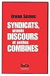Syndicats, grands discours et petites combines