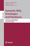 Semantic Web, ontologies and databases : VLDB Workshop, SWDB-ODBIS 2007, Vienna, Austria, September 24, 2007 : revised selected papers