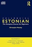 Colloquial Estonian : the complete course for beginners