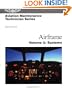 Aviation Maintenance Technician Series: Airframe: Volume 2: Systems