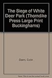 The siege of White Deer Park