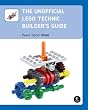 The Unofficial LEGO Technic Builder's Guide