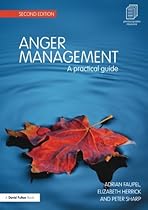 Anger Management: A Practical Guide (David Fulton Books) Anger Management: A Practical Guide (David Fulton Books)