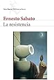 La resistencia (Seix Barral Biblioteca Ernesto Sabato) (Spanish Edition)