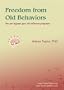 Freedom from Old Behaviors
