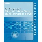 Team Development with Visual Studio Team Foundation Server