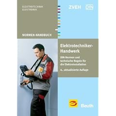 Elektrotechniker-Handwerk: DIN-Normen und technische Regeln f�r die Elektroinstallation