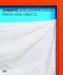 Christo and Jeanne-Claude: Prints and...