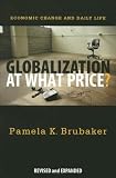 Globalization at What Price?: Economic Change and Daily Life
