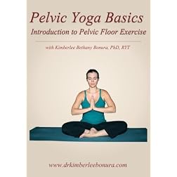 Pelvic Yoga Basics: Introduction to Pelvic Floor Exercise with Kimberlee Bethany