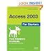 Access 2003 for Starters: The Missing Manual: Exactly What You Need to Get Started