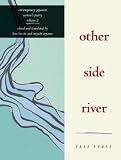 Other Side River: Free Verse (Rock Spring Collection of Japanese Literature)