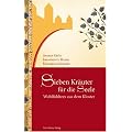 Sieben Kr�uter f�r die Seele: Wohlf�hltees aus dem Kloster