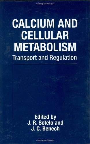 Calcium and Cellular Metabolism: Transport and Regulation
