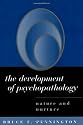 The Development of Psychopathology: Nature and Nurture